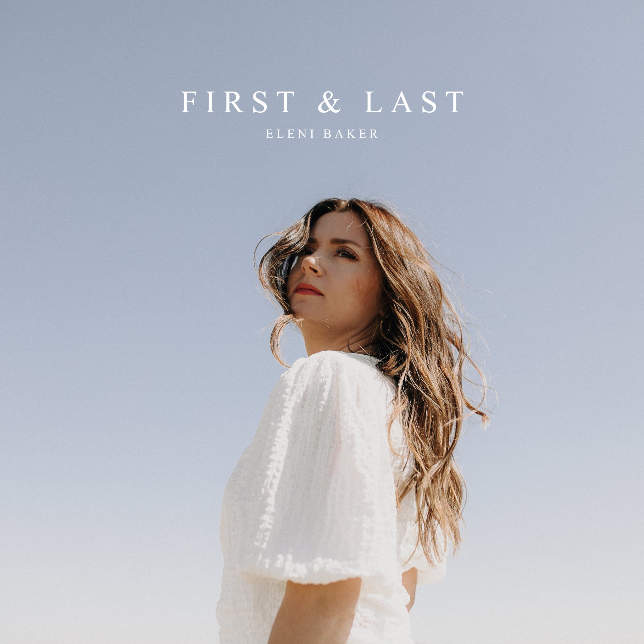 First and Last - Eleni Baker